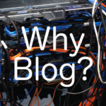 Why do I blog?